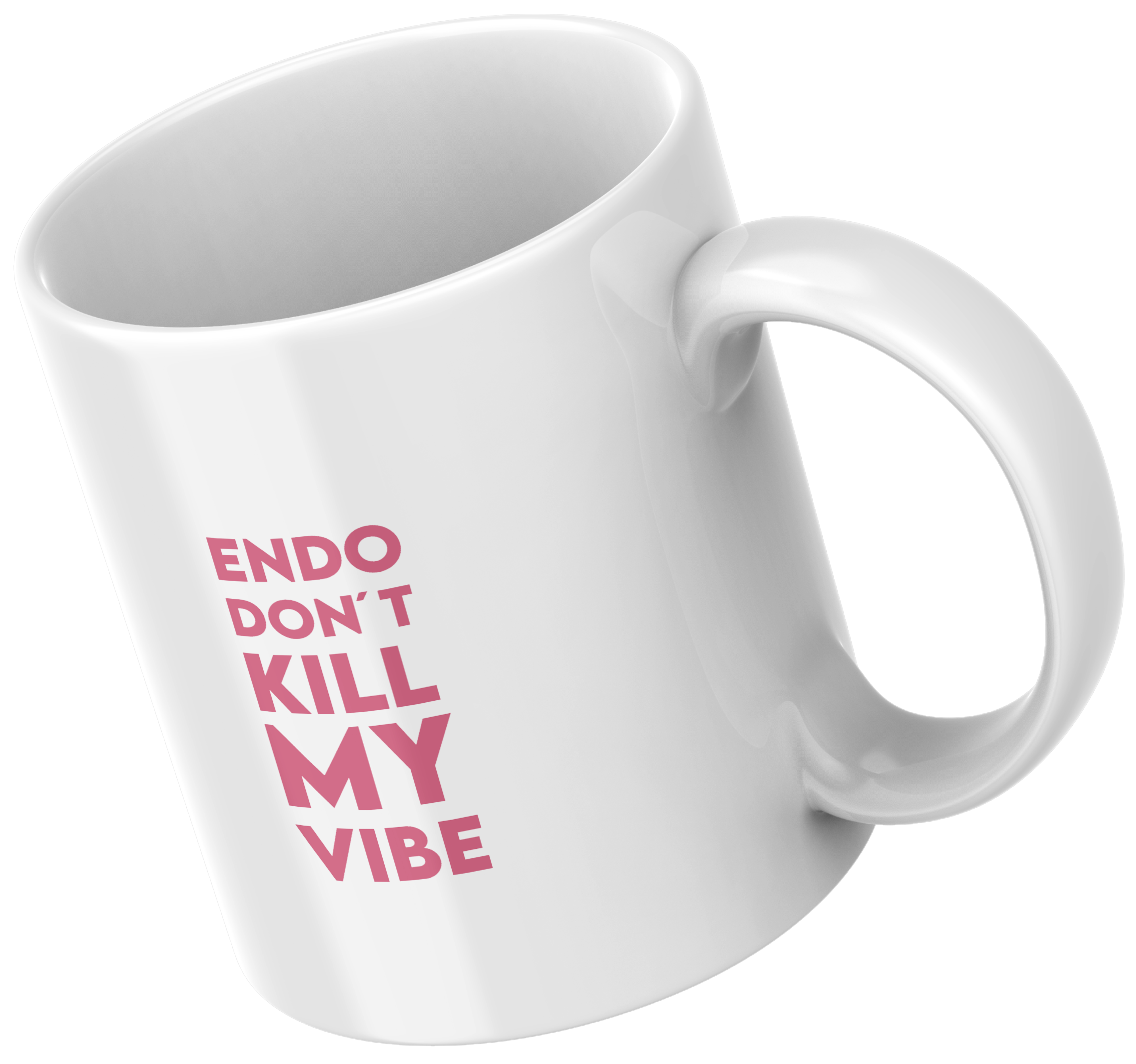 Weiße Tasse "Endo don´t kill my vibe"