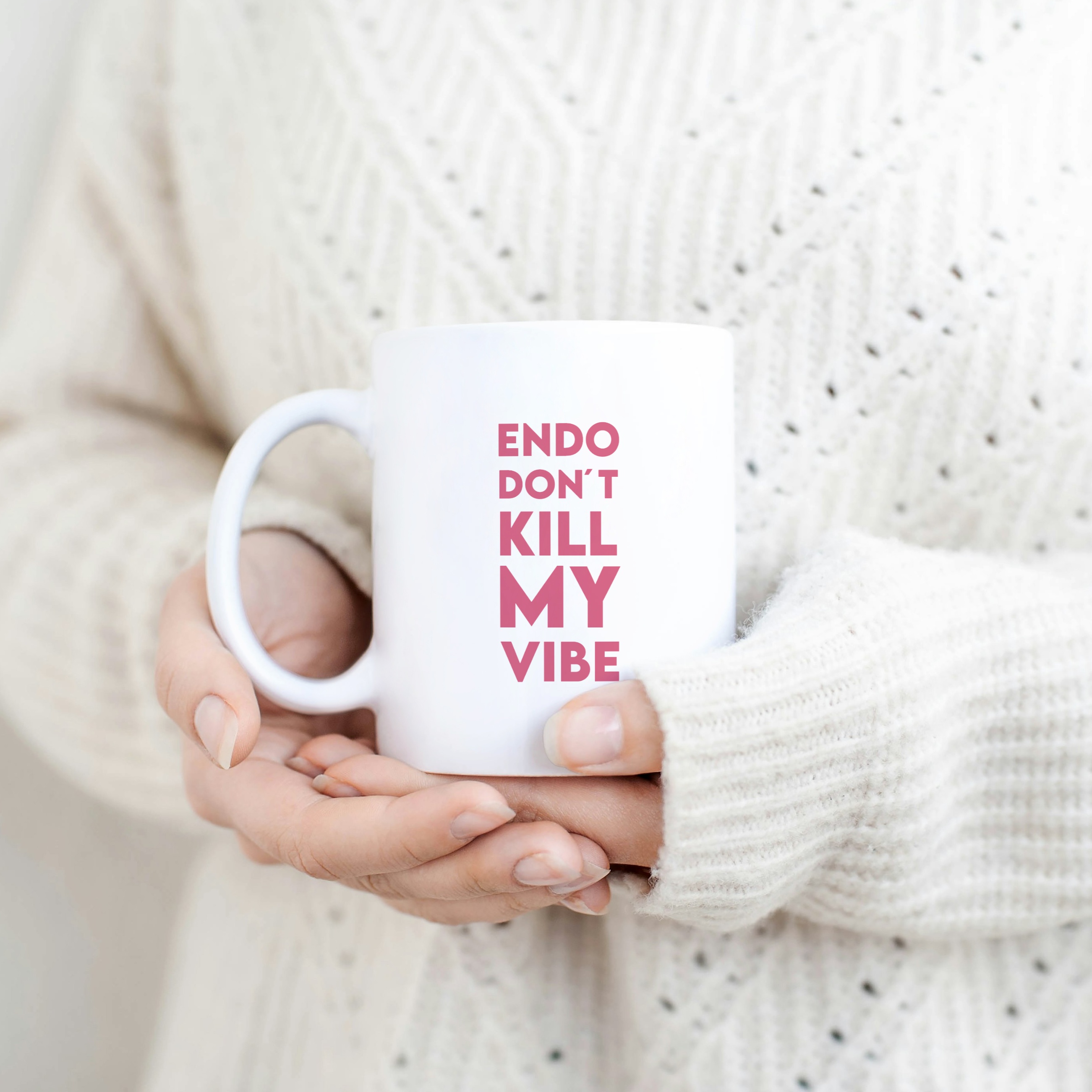 Weiße Tasse "Endo don´t kill my vibe"